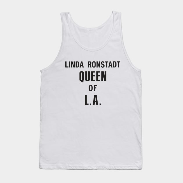 Linda Ronstadt Queen of L.A - Laurel Canyon, Jagger, 1970's folk & rock - black print Tank Top by retropetrol